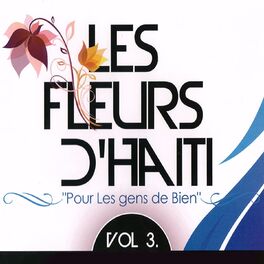 Album cover of Les fleurs d'Haïti, vol. 3 (Pour les gens de bien)