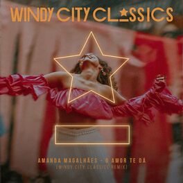 Album cover of O Amor Te Dá (Windy City Classics Remix)
