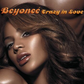 Beyoncé - Crazy In Love (feat. Jay-Z): listen with lyrics