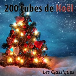 Album cover of 200 tubes de Noël (Les classiques) [Remastered]