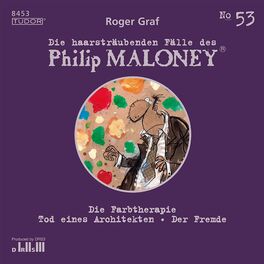 Album cover of GRAF, R.: Haarsträubenden Fälle des Philip Maloney (Die), Vol. 53
