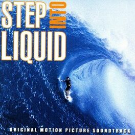 Album cover of Step into Liquid Soundtrack