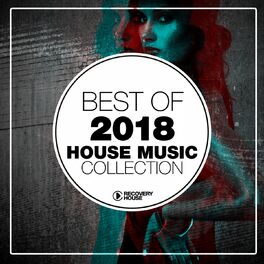 Album cover of Best of 2018 - House Music Collection