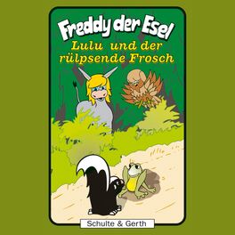 Album cover of 43: Lulu und der rülpsende Frosch (Freddy der Esel - Ein musikalisches Hörspiel)