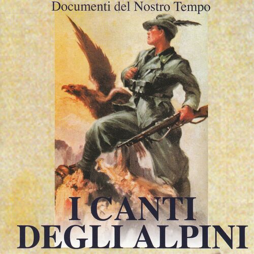 Various Artists I Canti Degli Alpini Lyrics And Songs Deezer