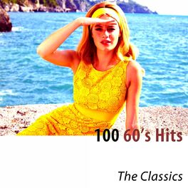 Album cover of 100 60's Hits (The Classics)