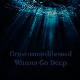 Album cover of Wanna GO Deep
