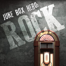 Album cover of Juke Box Hero: Rock