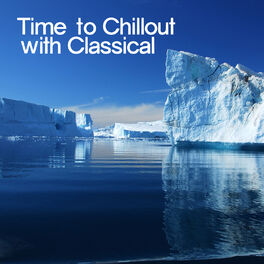 Album cover of Time to Chillout with Classical