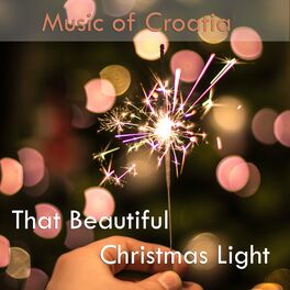 Album cover of Music of Croatia - That Beautiful Christmas Light