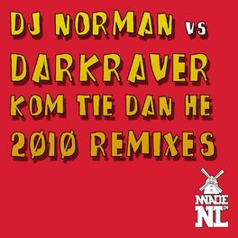 Album cover of Kom Tie Dan He! (2010 Remixes)