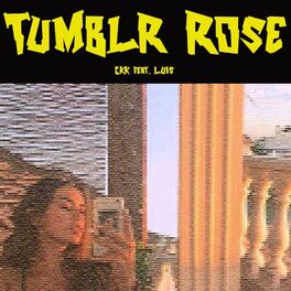 Album cover of Tumblr Rose (feat. LUIS)