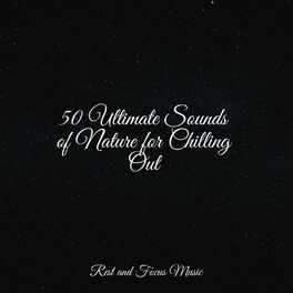 Album cover of 50 Ultimate Sounds of Nature for Chilling Out