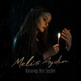 Album cover of Karanlığı Ben Seçtim