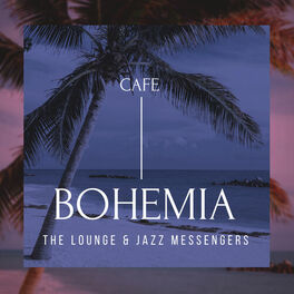 Album cover of Cafe Bohemia - The Lounge and amp; Jazz Messengers