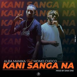 Album cover of Kani Sanga Na (feat. Alba Manika)