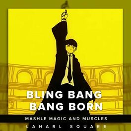 Eddie van der Meer Bling-Bang-Bang-Born (from Mashle: Magic and