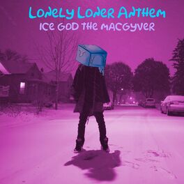 Album cover of Lonely Loner Anthem
