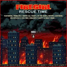 Album cover of Firegirl Rescue Time The Ultimate Fantasy Playlist