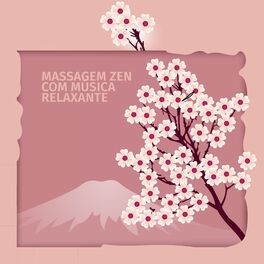 Album cover of Massagem Zen com Música Relaxante: Harmonia Oriental para Corpo e Mente