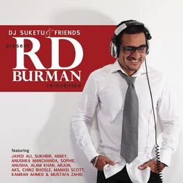 Album cover of DJ Suketu & Friends Present RD Burman Reinvented