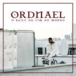 Album cover of Ordnael - O Baile do Fim do Mundo