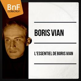 Album cover of L'essentiel de Boris Vian (Mono Version)