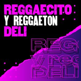 Album cover of Reggaecito y reggaetón deli