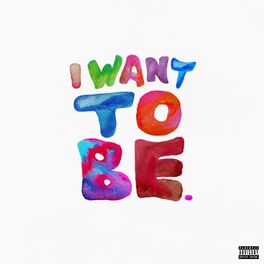 Album cover of I Want to Be