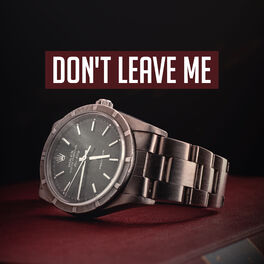Album cover of DON'T LEAVE ME