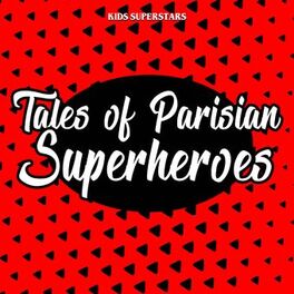Album cover of Tales of Parisian Super Heroes