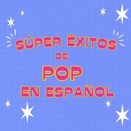 Album cover of Super Éxitos de POP en Español