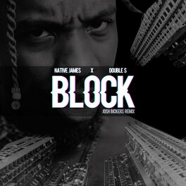 Album cover of BLOCK (feat. Double S) [Josh Bickers Remix]