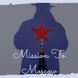 Album cover of Mission to Moscow