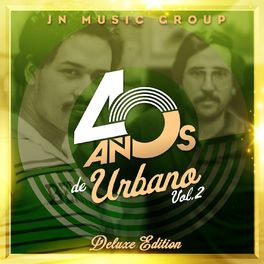 Album cover of JN Music Group 40 Años de Urbano, Vol. 2 (Deluxe Edition)
