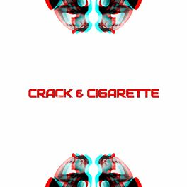 Album cover of Crack & Cigarette