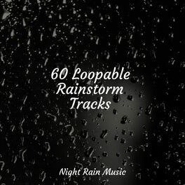 Album cover of 60 Loopable Rainstorm Tracks