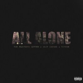 Album cover of All Alone (feat. Slip Capone & TK)