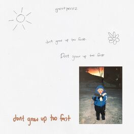 Album cover of Don't Grow Up Too Fast