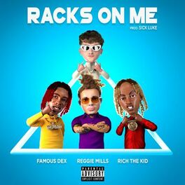 Album cover of Racks On Me (feat. Rich The Kid, Famous Dex)