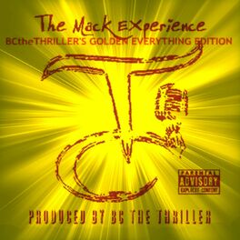 Album cover of The Mack Experience (BCtheTHRILLER's Golden Everything Deluxe Edition)