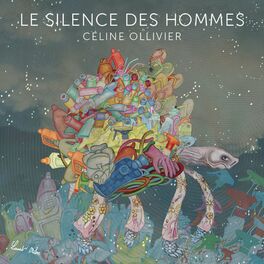 Album cover of Le silence des hommes