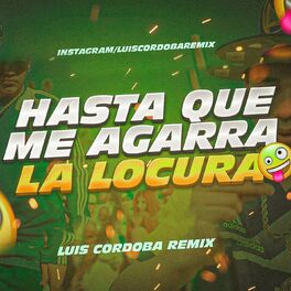 Album cover of Hasta Que Me Agarra La Locura Rkt