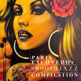 Album cover of Paris Escovedo's Smooth Jazz Compilation