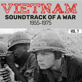 Album cover of Vietnam / Soundtrack Of A War, Vol.7 (1955-1975)