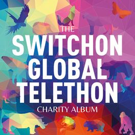 Album cover of The SwitchOn Global Telethon Charity Album