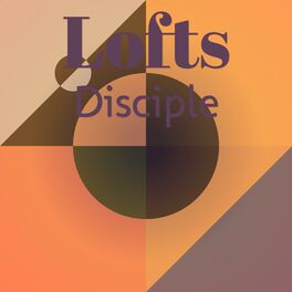 Album cover of Lofts Disciple