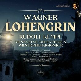 Album cover of Wagner: Lohengrin, WWV 75 by Rudolf Kempe (2023 Remastered, Vienna 1963)
