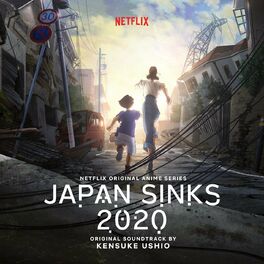 Album cover of Japan Sinks 2020 (Netflix Original Anime Series Soundtrack)