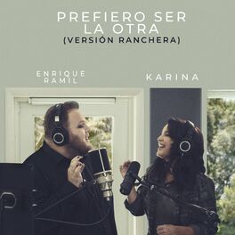 Album cover of Prefiero Ser La Otra (Versión Ranchera)